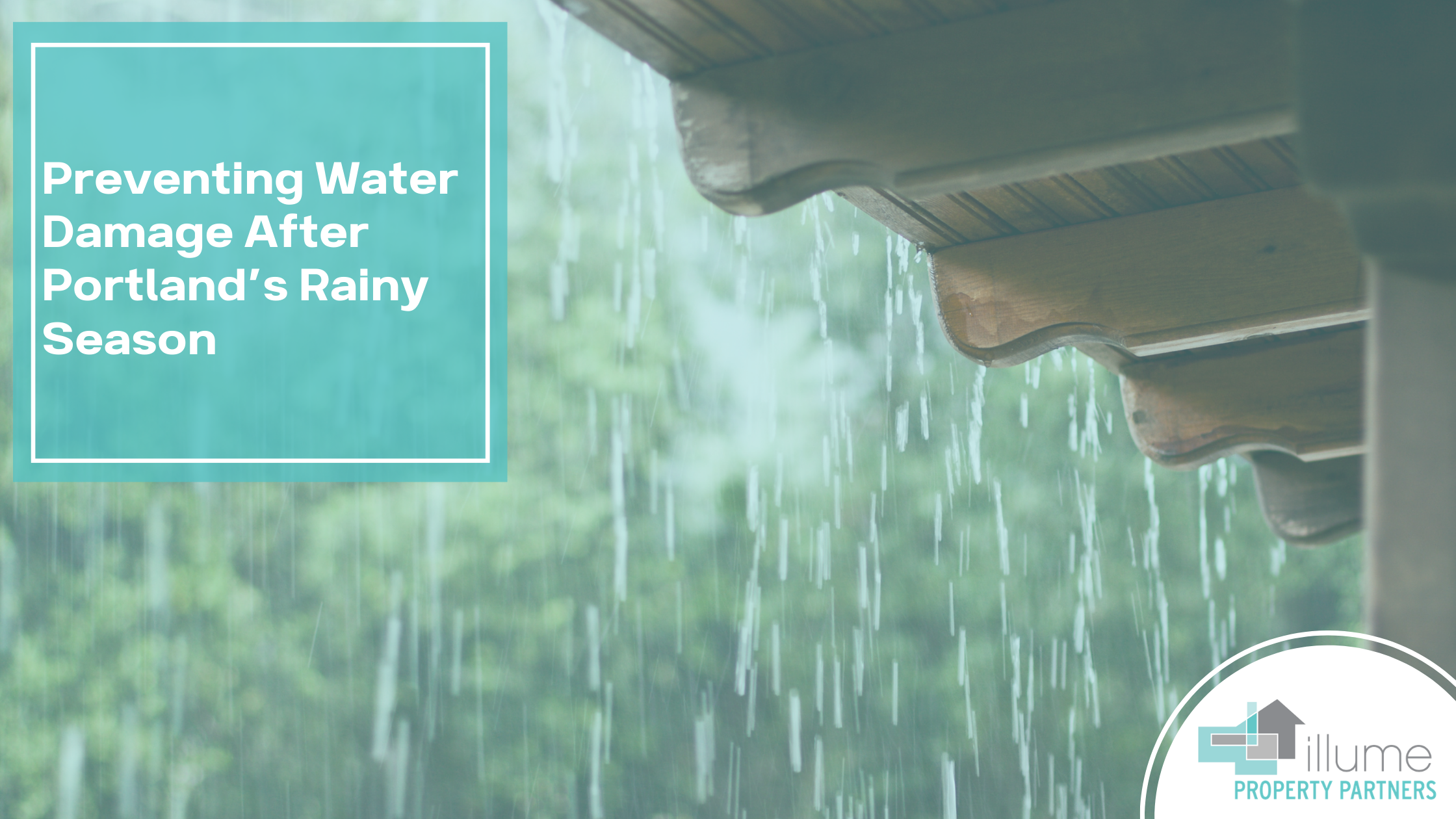 Preventing Water Damage After Portland’s Rainy Season