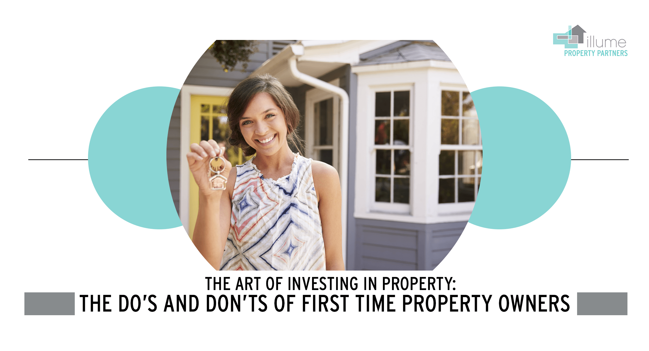 The Art of Investing in Property: The Dos and Don’t of First Time Investment Property Owners